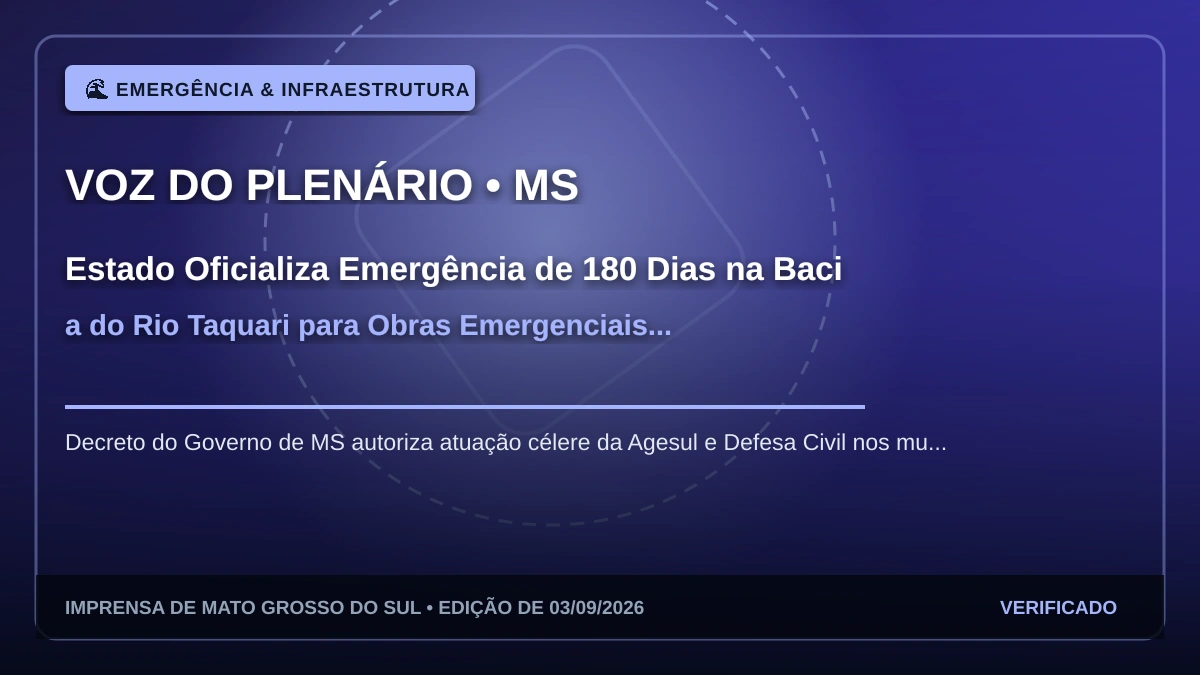Estado Oficializa Emergência de 180 Dias na Bacia do Rio Taquari para Obras Emergenciais